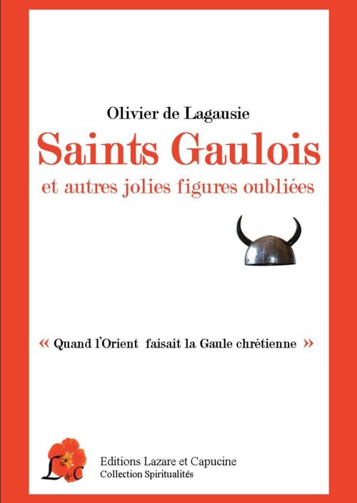 Quand l'Orient faisait la Gaule chrétienne