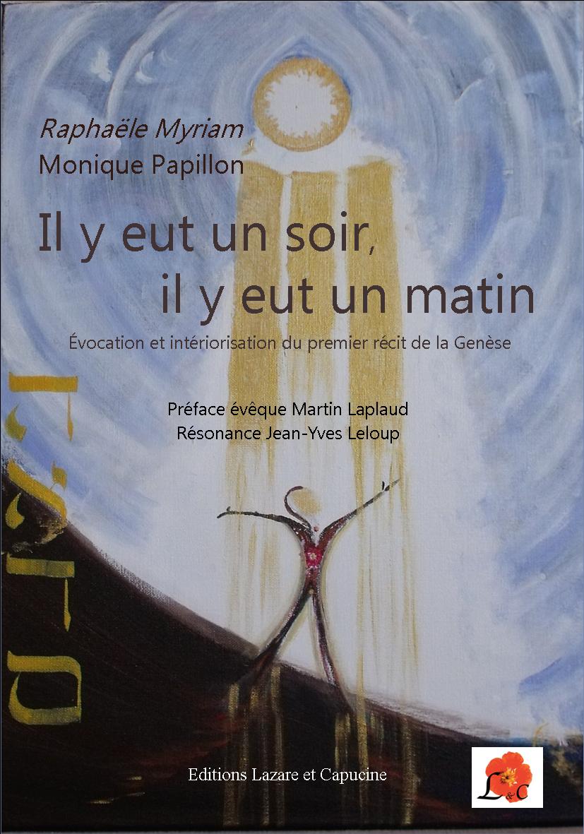 Il y eut un soir,il y eut un matin – Lazare Capucine