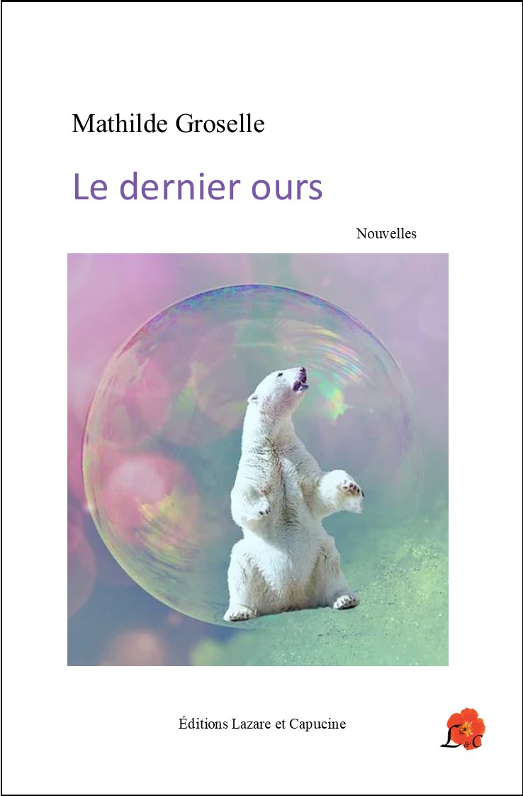 Le dernier ours – Lazare Capucine